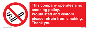 PS16: This company operates a no smoking policy. Would staff and visitors please refrain from smoking