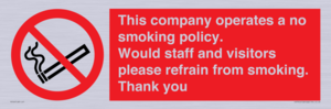 PS16: This company operates a no smoking policy. Would staff and visitors please refrain from smoking