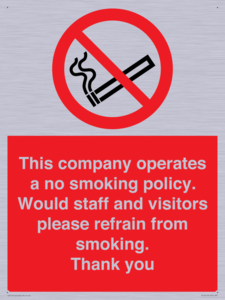 PS16: This company operates a no smoking policy. Would staff and visitors please refrain from smoking