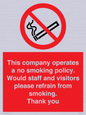 PS16: This company operates a no smoking policy. Would staff and visitors please refrain from smoking
