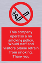 PS16: This company operates a no smoking policy. Would staff and visitors please refrain from smoking