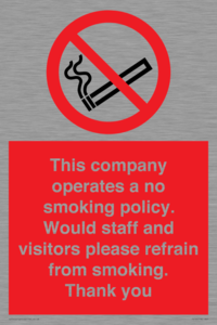 PS16: This company operates a no smoking policy. Would staff and visitors please refrain from smoking