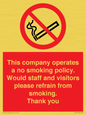 PS16: This company operates a no smoking policy. Would staff and visitors please refrain from smoking