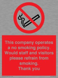 PS16: This company operates a no smoking policy. Would staff and visitors please refrain from smoking