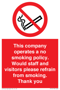 PS16: This company operates a no smoking policy. Would staff and visitors please refrain from smoking