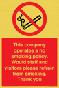 PS16: This company operates a no smoking policy. Would staff and visitors please refrain from smoking