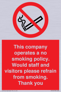 PS16: This company operates a no smoking policy. Would staff and visitors please refrain from smoking