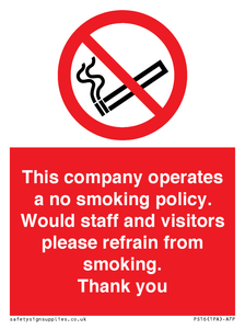 PS16: This company operates a no smoking policy. Would staff and visitors please refrain from smoking