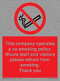 PS16: This company operates a no smoking policy. Would staff and visitors please refrain from smoking