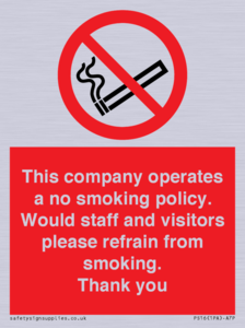 PS16: This company operates a no smoking policy. Would staff and visitors please refrain from smoking