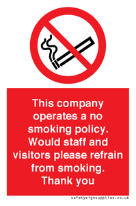 PS16: This company operates a no smoking policy. Would staff and visitors please refrain from smoking