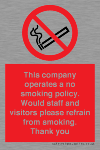 PS16: This company operates a no smoking policy. Would staff and visitors please refrain from smoking