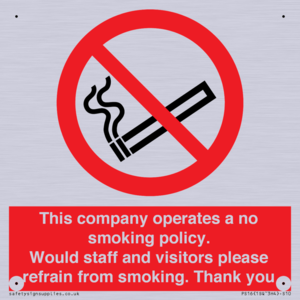PS16: This company operates a no smoking policy. Would staff and visitors please refrain from smoking