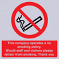 PS16: This company operates a no smoking policy. Would staff and visitors please refrain from smoking
