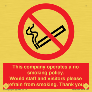 PS16: This company operates a no smoking policy. Would staff and visitors please refrain from smoking
