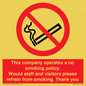 PS16: This company operates a no smoking policy. Would staff and visitors please refrain from smoking