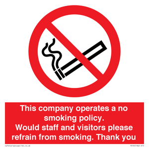 PS16: This company operates a no smoking policy. Would staff and visitors please refrain from smoking