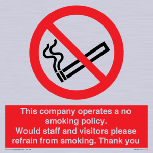 PS16: This company operates a no smoking policy. Would staff and visitors please refrain from smoking