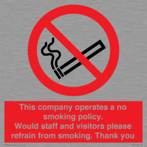 PS16: This company operates a no smoking policy. Would staff and visitors please refrain from smoking