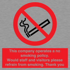 PS16: This company operates a no smoking policy. Would staff and visitors please refrain from smoking