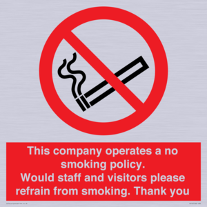 PS16: This company operates a no smoking policy. Would staff and visitors please refrain from smoking