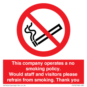 PS16: This company operates a no smoking policy. Would staff and visitors please refrain from smoking