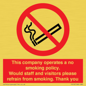 PS16: This company operates a no smoking policy. Would staff and visitors please refrain from smoking