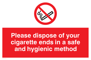 PS19: please dispose of your cigarette ends in a safe and hygienic method - safety sign