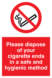 PS19: please dispose of your cigarette ends in a safe and hygienic method - safety sign