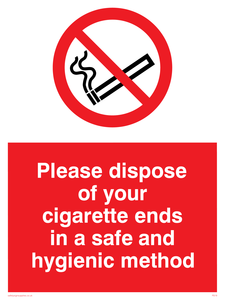 PS19: please dispose of your cigarette ends in a safe and hygienic method - safety sign