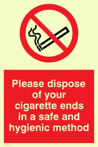 PS19: please dispose of your cigarette ends in a safe and hygienic method - safety sign