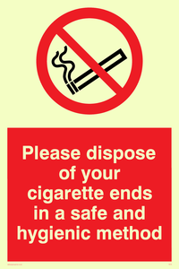 PS19: please dispose of your cigarette ends in a safe and hygienic method - safety sign