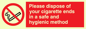 PS19: please dispose of your cigarette ends in a safe and hygienic method - safety sign