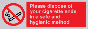 PS19: please dispose of your cigarette ends in a safe and hygienic method - safety sign