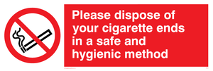 PS19: please dispose of your cigarette ends in a safe and hygienic method - safety sign