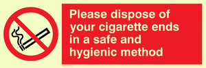 PS19: please dispose of your cigarette ends in a safe and hygienic method - safety sign