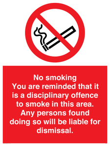 PS7371: No smoking you are reminded that it is a disciplinary offence to smoke in this area. Any persons found doing so will be liable for dismissal.