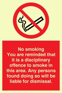 PS7371: No smoking you are reminded that it is a disciplinary offence to smoke in this area. Any persons found doing so will be liable for dismissal.