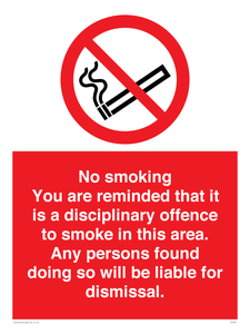 PS7371: No smoking you are reminded that it is a disciplinary offence to smoke in this area. Any persons found doing so will be liable for dismissal.