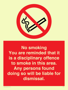 PS7371: No smoking you are reminded that it is a disciplinary offence to smoke in this area. Any persons found doing so will be liable for dismissal.