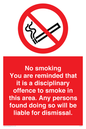 PS7371: No smoking you are reminded that it is a disciplinary offence to smoke in this area. Any persons found doing so will be liable for dismissal.