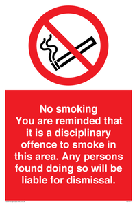 PS7371: No smoking you are reminded that it is a disciplinary offence to smoke in this area. Any persons found doing so will be liable for dismissal.