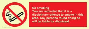 PS7371: No smoking you are reminded that it is a disciplinary offence to smoke in this area. Any persons found doing so will be liable for dismissal.