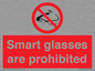 PU7657: Smart glasses are prohibited