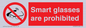 PU7657: Smart glasses are prohibited