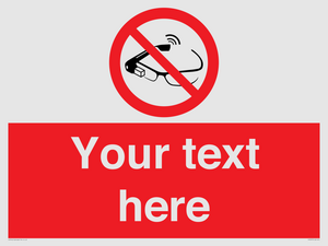 PU7675: Custom prohibition Use of smart glasses prohibited