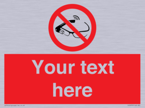 PU7675: Custom prohibition Use of smart glasses prohibited