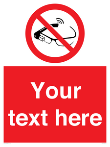 PU7675: Custom prohibition Use of smart glasses prohibited