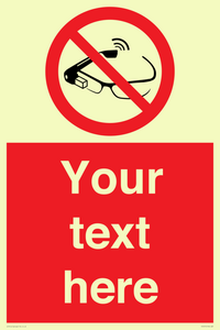 PU7675: Custom prohibition Use of smart glasses prohibited