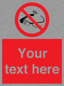 PU7675: Custom prohibition Use of smart glasses prohibited